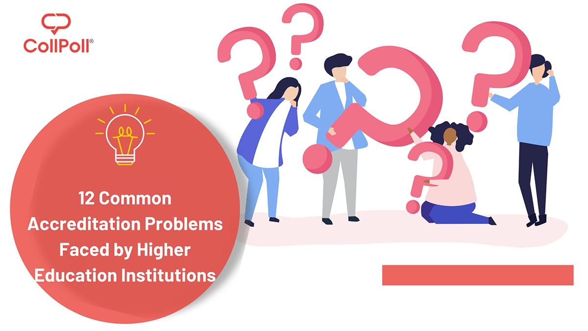 12 Common Accreditation Problems Faced by Higher Education Institutions