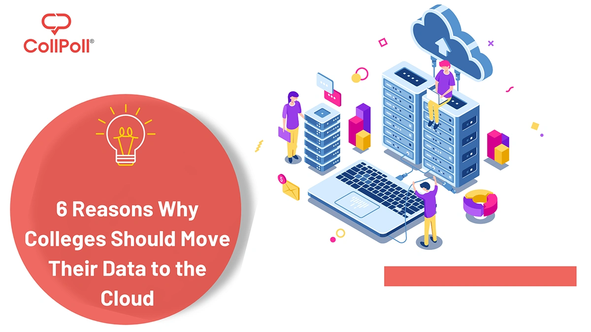 6 Reasons Why Colleges Should Move Their Data to the Cloud