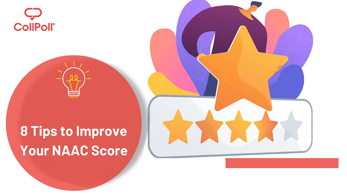 8 Tips to Improve NAAC Score of Your Educational Institution