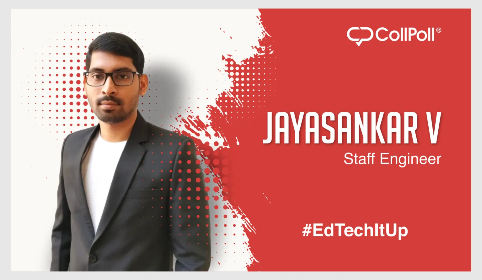 CollPoller Spotlight: Jayasankar V, Staff Engineer