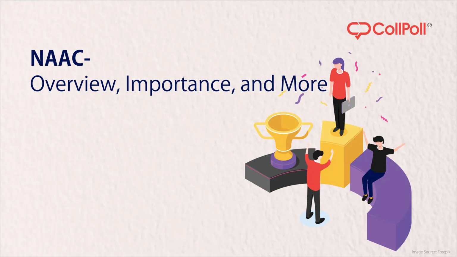 NAAC- Overview, Importance, and More