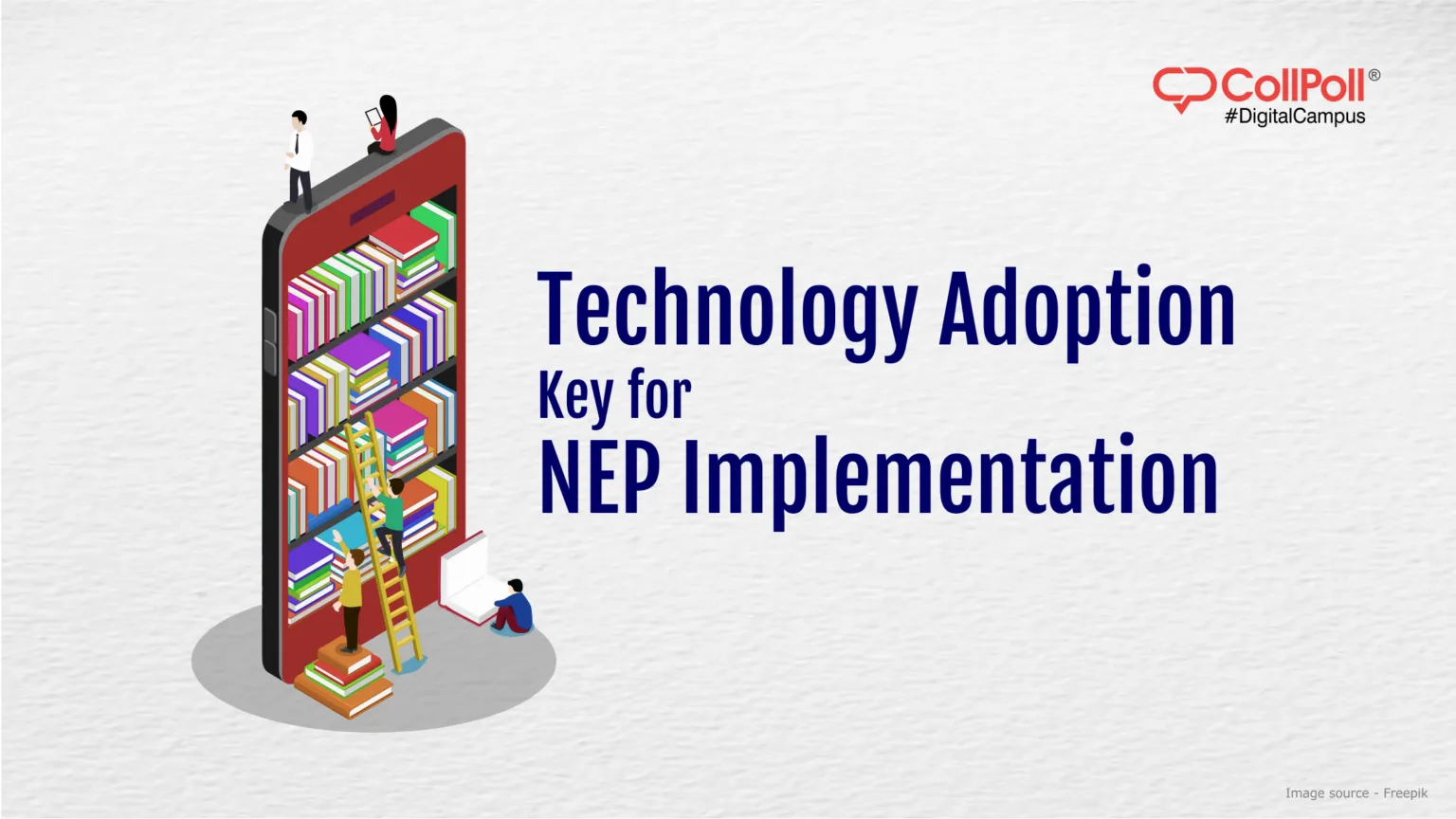 Technology Adoption Key for NEP Implementation – CollPoll NEP Survey 2022