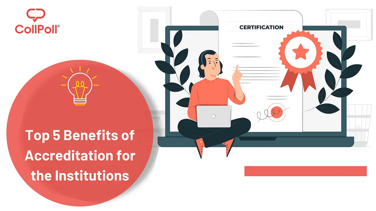 Top 5 Benefits of Accreditation for the Institutions