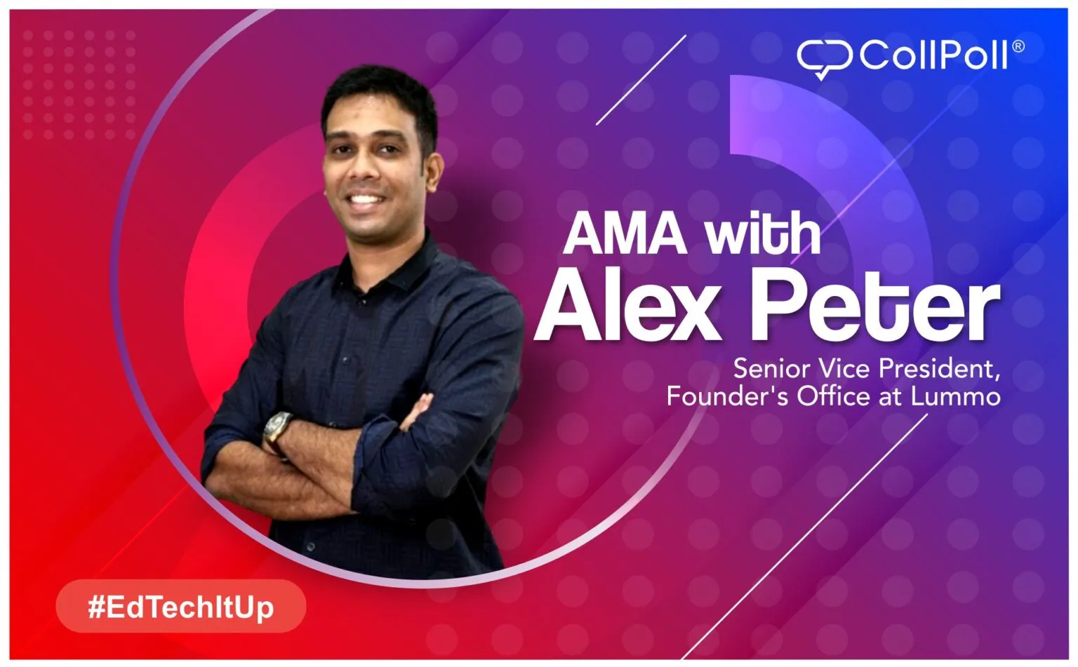 CollPoll’s Ask Me Anything (AMA) Series featuring Alex Peter